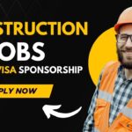 £20,000 Construction Jobs in The Uk with Visa Sponsorship